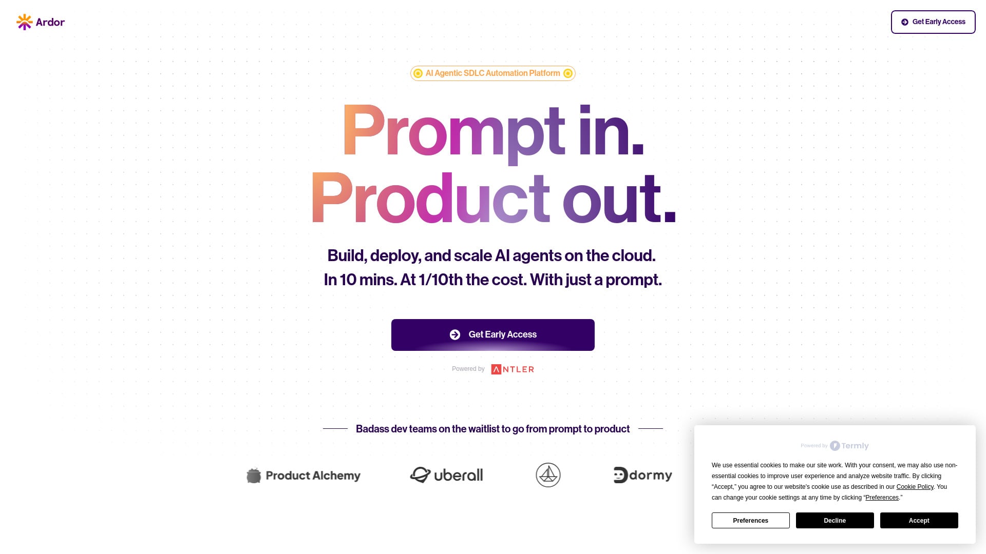 Ardor — Prompt in. Product out. - Ardor automates AI agent development, deployment, and scaling on the cloud. homepage screenshot
